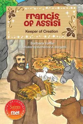 Francisc de Assisi: Păstrătorul Creației - Francis of Assisi: Keeper of Creation