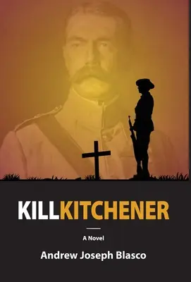 Omoară-l pe Kitchener - Kill Kitchener