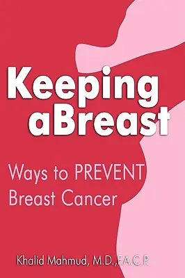 Keeping aBreast: Modalități de prevenire a cancerului de sân - Keeping aBreast: Ways to PREVENT Breast Cancer