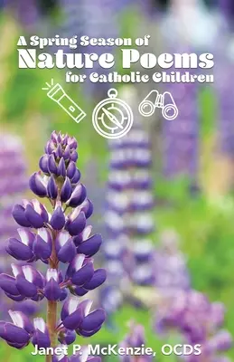 Un sezon de primăvară cu poezii din natură pentru copiii catolici - A Spring Season of Nature Poems for Catholic Children