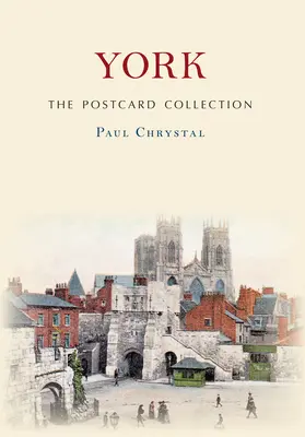 York - Colecția de cărți poștale - York the Postcard Collection