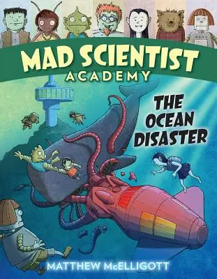 Academia savanților nebuni: Dezastrul din Ocean - Mad Scientist Academy: The Ocean Disaster