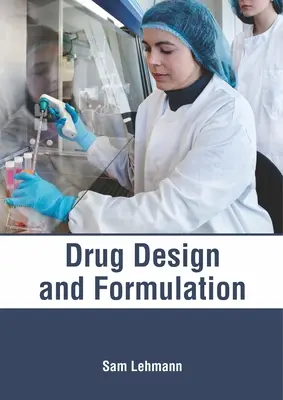 Proiectarea și formularea medicamentelor - Drug Design and Formulation
