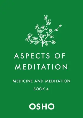 Aspecte ale meditației Cartea 4: Medicină și meditație - Aspects of Meditation Book 4: Medicine and Meditation