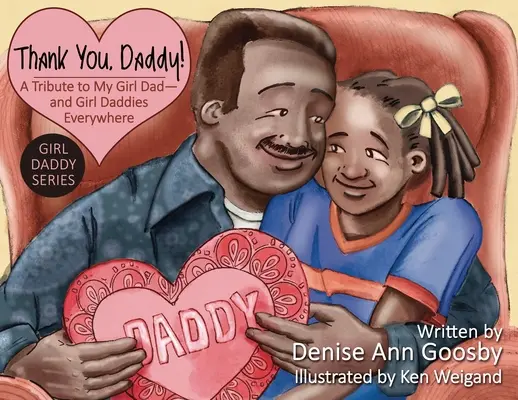Mulțumesc, tăticule! Un tribut adus tăticului meu - și tăticilor de pretutindeni - Thank You, Daddy!: A Tribute to My Girl Dad-And Girl Daddies Everywhere