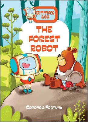 Robotul pădurii - The Forest Robot
