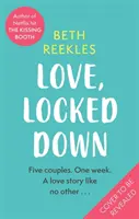 Love, Locked Down - comedia romantică de debut a scriitoarei hitului Netflix The Kissing Booth - Love, Locked Down - the debut romantic comedy from the writer of Netflix hit The Kissing Booth