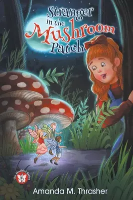 Străin în ciupercă - Stranger in the Mushroom Patch