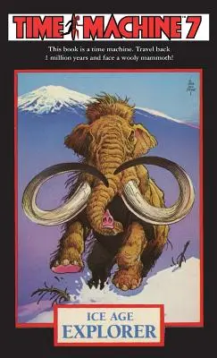 Mașina timpului 7: Exploratorul Epocii de Gheață - Time Machine 7: Ice Age Explorer