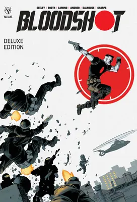 Bloodshot de Tim Seeley Ediție de lux - Bloodshot by Tim Seeley Deluxe Edition