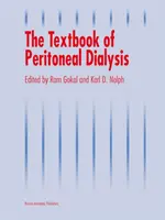 Manual de dializă peritoneală (The Textbook of Peritoneal Dialysis) - The Textbook of Peritoneal Dialysis