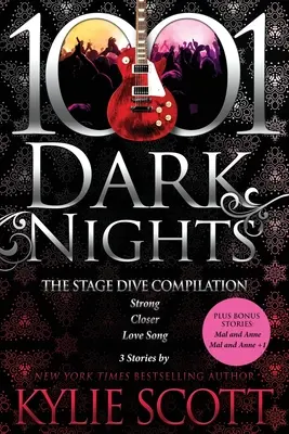 The Stage Dive Compilation: 3 povestiri de Kylie Scott - The Stage Dive Compilation: 3 stories by Kylie Scott