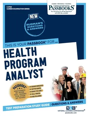 Analist de programe de sănătate (C-3723): Ghid de studiu Passbooks - Health Program Analyst (C-3723): Passbooks Study Guide
