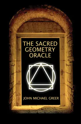 Oracolul Geometriei Sacre: (carte și cărți) - The Sacred Geometry Oracle: (Book & Cards)