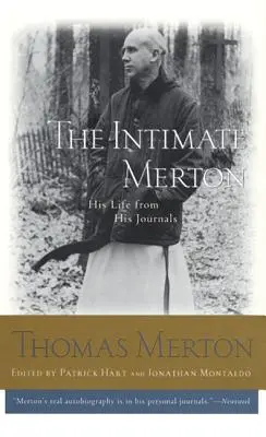 The Intimate Merton: Viața sa din jurnalele sale - The Intimate Merton: His Life from His Journals