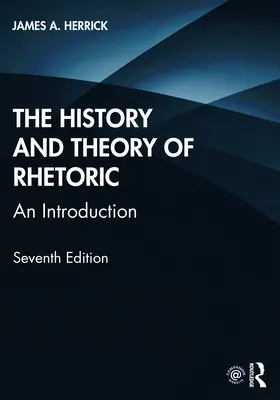 Istoria și teoria retoricii - O introducere - History and Theory of Rhetoric - An Introduction