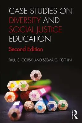 Studii de caz privind diversitatea și educația pentru justiție socială - Case Studies on Diversity and Social Justice Education