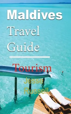 Maldive Ghid de călătorie: Turism - Maldives Travel Guide: Tourism