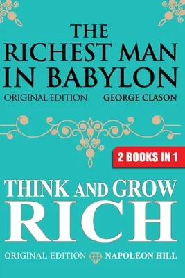 Cel mai bogat om din Babilon & Think and Grow Rich - The Richest Man In Babylon & Think and Grow Rich