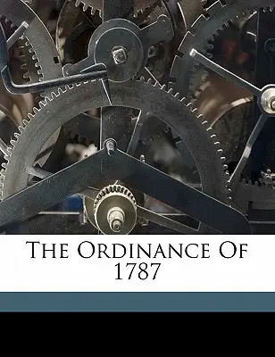 Ordonanța din 1787 - The Ordinance of 1787