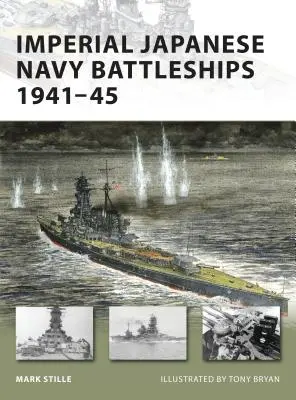 Cuirasate ale Marinei Imperiale Japoneze 1941-45 - Imperial Japanese Navy Battleships 1941-45
