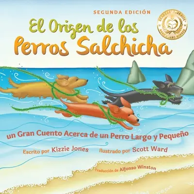 El Origen de los Perros Salchicha (A doua ediție spaniolă/engleză bilingvă Soft Cover): Un Gran Cuento Acerca de un Perro Largo y Pequeo (Tall Tales - El Origen de los Perros Salchicha (Second Edition Spanish/English Bilingual Soft Cover): Un Gran Cuento Acerca de un Perro Largo y Pequeo (Tall Tales