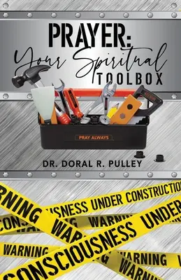 Rugăciunea: Cutia ta de instrumente spirituale - Prayer: Your Spiritual Toolbox