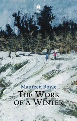 Lucrarea unei ierni - The Work of a Winter