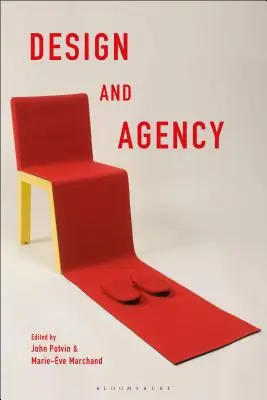 Design și agenție: Perspective critice asupra identităților, istoriilor și practicilor - Design and Agency: Critical Perspectives on Identities, Histories, and Practices