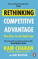 Regândirea avantajului competitiv - Noi reguli pentru era digitală (Rethinking Competitive Advantage - New Rules for the Digital Age) - Rethinking Competitive Advantage - New Rules for the Digital Age