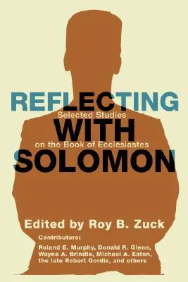 Reflectând cu Solomon: Studii selectate asupra cărții Eclesiastul - Reflecting with Solomon: Selected Studies on the Book of Ecclesiastes