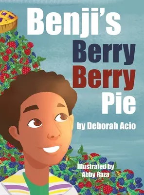 Plăcinta cu fructe de pădure a lui Benji - Benji's Berry Berry Pie