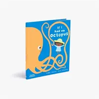Dacă aș avea o caracatiță - If I had an octopus