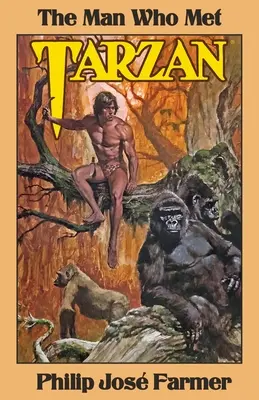 Omul care l-a întâlnit pe Tarzan - The Man Who Met Tarzan