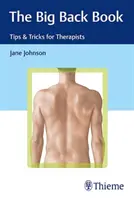 Marea carte a spatelui: Sfaturi și trucuri pentru terapeuți - The Big Back Book: Tips & Tricks for Therapists