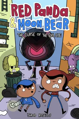 Red Panda & Moon Bear (Cartea 2): Blestemul ochiului rău (The Curse of the Evil Eye) - Red Panda & Moon Bear (Book 2): The Curse of the Evil Eye