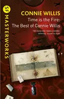 Time is the Fire - Cele mai bune cărți de Connie Willis - Time is the Fire - The Best of Connie Willis