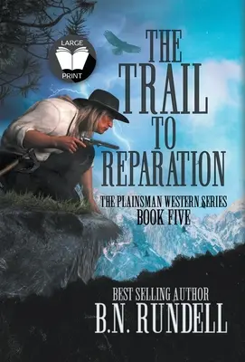 Drumul spre reparație: O serie western clasică - The Trail to Reparation: A Classic Western Series