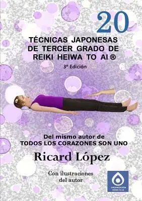 Tehnici japoneze ale celui de-al treilea grad de Reiki Heiwa to Ai (R) - Tcnicas japonesas de tercer grado de Reiki Heiwa to Ai (R)