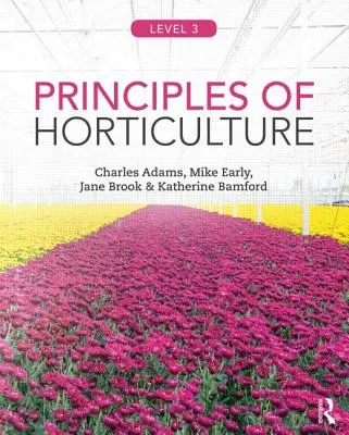 Principii de horticultură: Nivelul 3 - Principles of Horticulture: Level 3