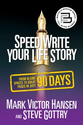 Scrie-ți rapid povestea vieții: De la spații goale la pagini grozave în doar 90 de zile - Speed Write Your Life Story: From Blank Spaces to Great Pages in Just 90 Days