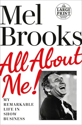 Totul despre mine! Viața mea remarcabilă în show business - All about Me!: My Remarkable Life in Show Business