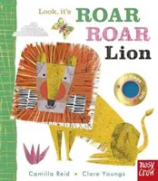 Look, it's Roar Roar Lion (Reid Camilla (Director editorial)) - Look, it's Roar Roar Lion (Reid Camilla (Editorial Director))