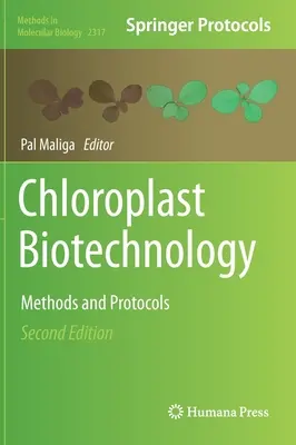 Chloroplast Biotechnology: Metode și protocoale - Chloroplast Biotechnology: Methods and Protocols