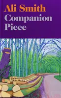 Companion piece - Noul roman al autorului How to be both, aflat pe lista Booker - Companion piece - The new novel from the Booker-shortlisted author of How to be both