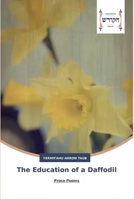 Educația unei narcise (The Education of a Daffodil) - The Education of a Daffodil