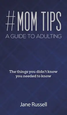 #MOM Tips - Un ghid pentru a deveni adult - #MOM Tips - A Guide to Adulting