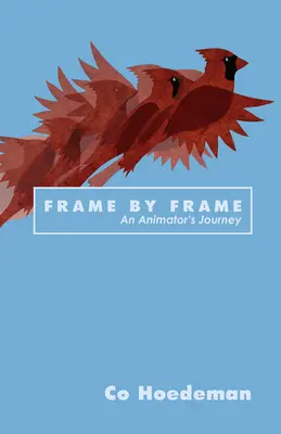 Cadru cu cadru: Călătoria unui animator - Frame by Frame: An Animator's Journey