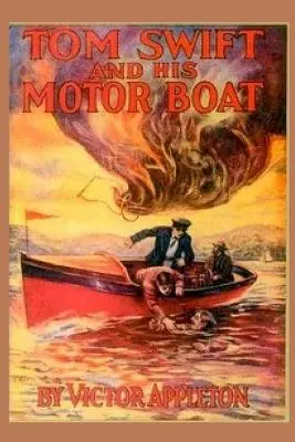 2 Tom Swift și barca sa cu motor - 2 Tom Swift and His Motor Boat