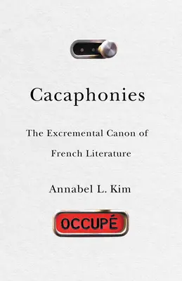 Cacaphonies: Canonul excremental al literaturii franceze - Cacaphonies: The Excremental Canon of French Literature